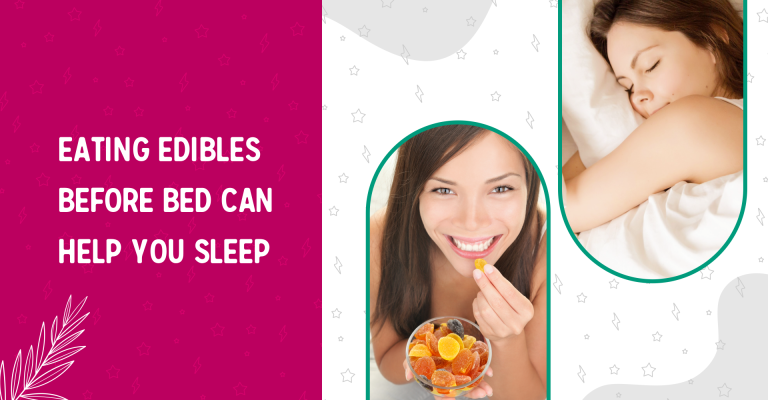 Eating edibles before bed can help you sleep